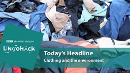 Clothing and the environment