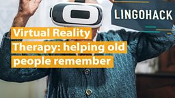 Virtual Reality Therapy: helping old people remember