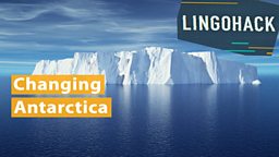 Changing Antarctica
