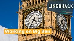Working on Big Ben