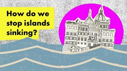 How do we stop islands sinking?