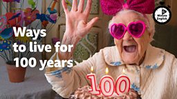 Ways to live for 100 years