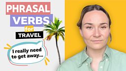 Phrasal verbs for travel