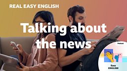 Talking about the news
