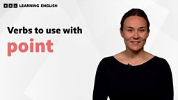 Verbs to use with 'point'