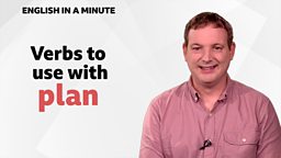 Verbs to use with 'plan'