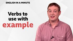 Verbs to use with 'example'