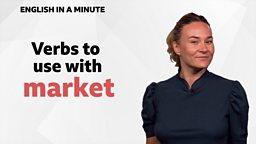 Verbs to use with 'market'
