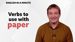 Verbs to use with 'paper' 