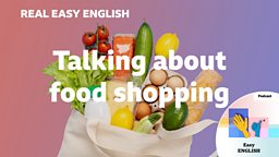 Talking about food shopping