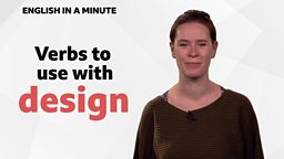 Verbs to use with 'design'